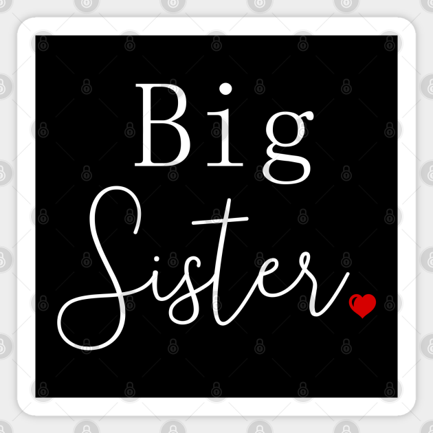 i-love-my-big-sister-cute-big-sister-big-sister-sticker-teepublic